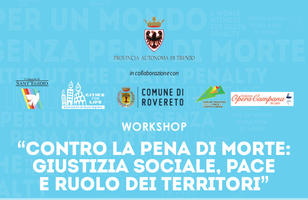 CONTRO LA PENA DI MORTE  - workshop a Rovereto