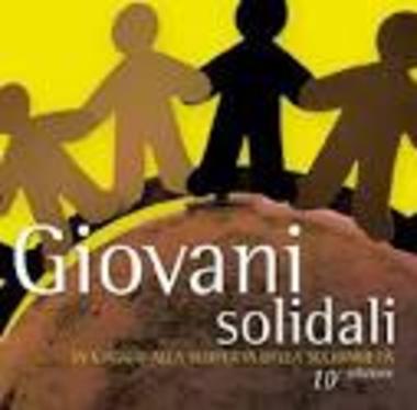 "Giovani Solidali: in viaggio alla scoperta della solidarietà" decima edizione