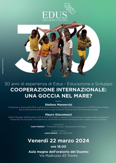 30 anni di esperienza EDUS - COOPERAZIONE INTERNAZIONALE - UNA GOCCIA NEL MARE?